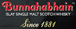 Bunnahabhain  ISLAY SINGLE MALT SCOTCH WHISKY  Since 1881
