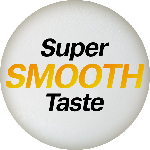 Super SMOOTH Taste
